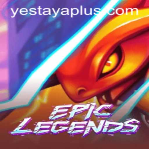 EpicLegends: Embark on an Unforgettable Adventure with the Yestaya
