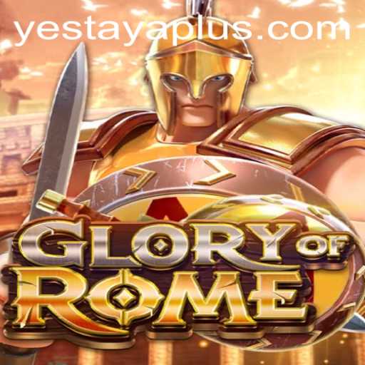 Mastering GloryofRome: A Comprehensive Guide with Insights into Yestaya Strategies