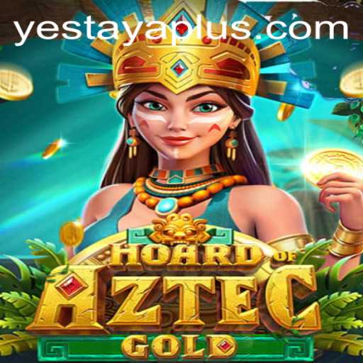 Embark on a Thrilling Adventure with HoardofAztecgold: Unveiling the Secrets of Yestaya